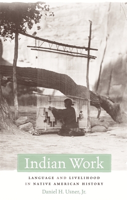 Indian Work: Language and Livelihood in Native American History