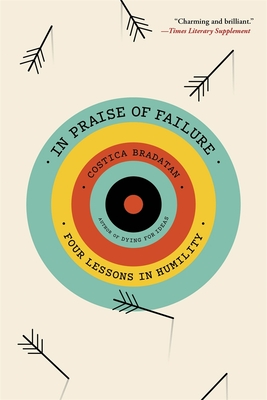 In Praise of Failure: Four Lessons in Humility