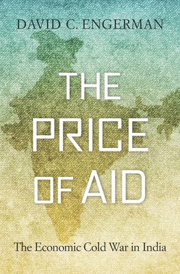 The Price of Aid: The Economic Cold War in India