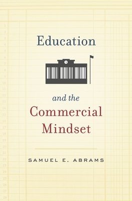 Education and the Commercial Mindset