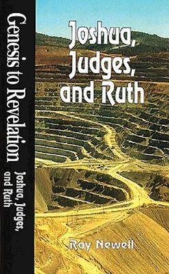 Genesis to Revelation: Joshua, Judges, and Ruth Student Book