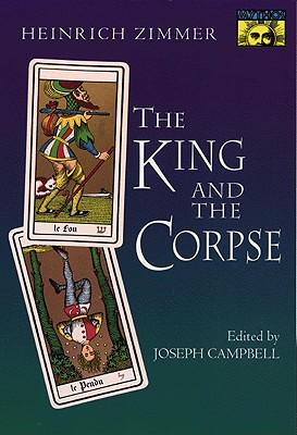 The King and the Corpse: Tales of the Soul's Conquest of Evil