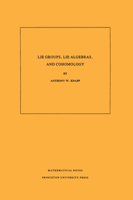 Lie Groups, Lie Algebras, and Cohomology. (Mn-34), Volume 34
