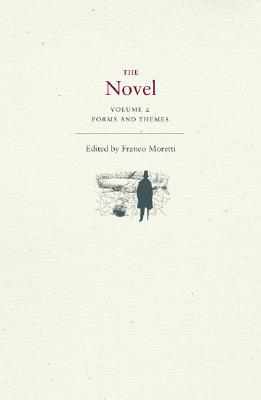 The Novel, Volume 2: Forms and Themes