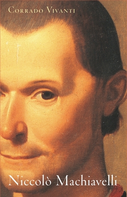 Niccolò Machiavelli: An Intellectual Biography