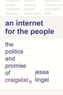 An Internet for the People: The Politics and Promise of Craigslist