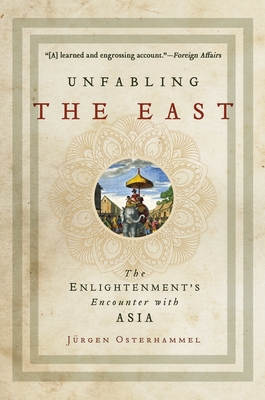 Unfabling the East: The Enlightenment's Encounter with Asia