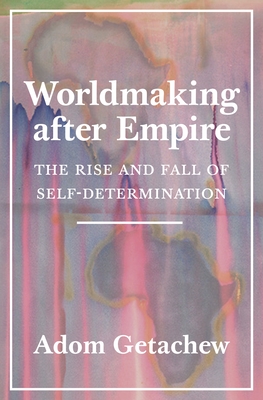 Worldmaking After Empire