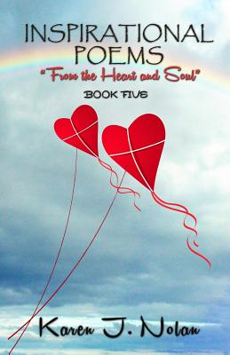 Inspirational Poems From the Heart and Soul