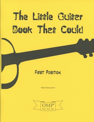 The Little Guitar Book That Could: First Position