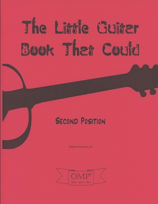 The Little Guitar Book That Could: Second Position
