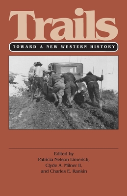 Trails (PB): Toward a New Western History
