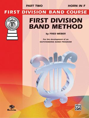 First Division Band Method, Part 2: Horn in F