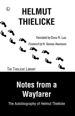 Notes from a Wayfarer: The Autobiography of Helmut Thielicke