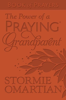 The Power of a Praying Grandparent Book of Prayers (Milano Softone)