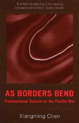 As Borders Bend: Transnational Spaces on the Pacific Rim