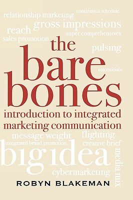 The Bare Bones Introduction to Integrated Marketing Communication