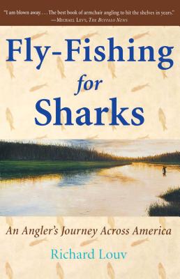 Fly-Fishing for Sharks: An American Journey