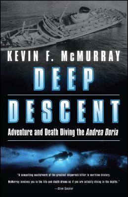 Deep Descent: Adventure and Death Diving the Andrea Doria