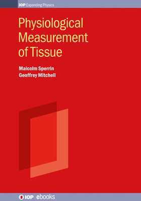 Physiological Measurement of Tissue: Methods and Data