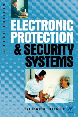 Electronic Protection and Security Systems: A Handbook for Installers and Users