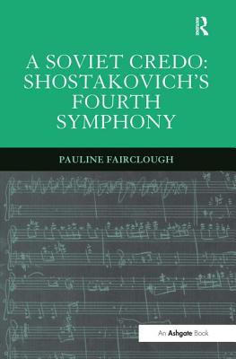 A Soviet Credo: Shostakovich's Fourth Symphony