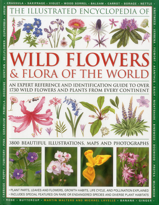 Illustrated Encyclopedia of Wild Flowers & Flora of the World