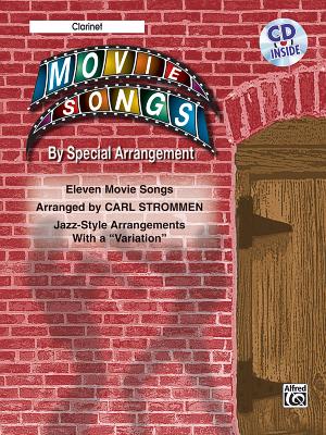 Movie Songs by Special Arrangement (Jazz-Style Arrangements with a Variation): Clarinet, Book & CD