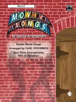 Movie Songs by Special Arrangement (Jazz-Style Arrangements with a Variation): Horn in F, Book & CD