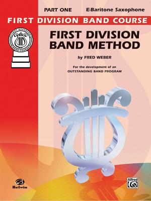 First Division Band Method, Part 1: E-Flat Baritone Saxophone