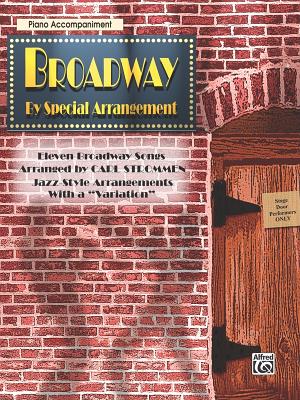 Broadway by Special Arrangement (Jazz-Style Arrangements with a Variation): Piano Acc.