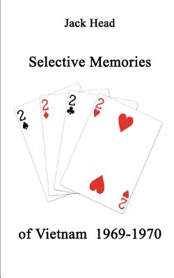 Selective Memories of Vietnam 1969-1970