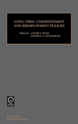Long-Term Unemployment and Reemployment Policies (Research in Employment Policy)