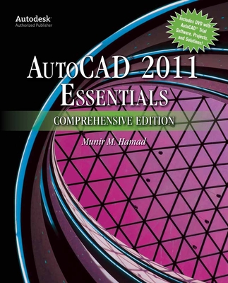 Autocad(r) 2011 Essentials Comprehensive Edition