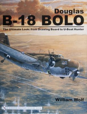 Douglas B-18 Bolo: The Ultimate Look: From Drawing Board to U-Boat Hunter