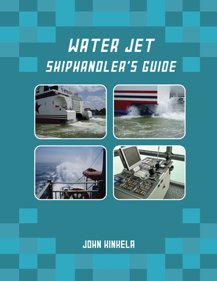 Water Jet Shiphandler's Guide