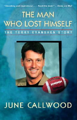 The Man Who Lost Himself: The Terry Evanshen Story