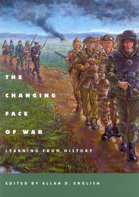 The Changing Face of War: Learning from History