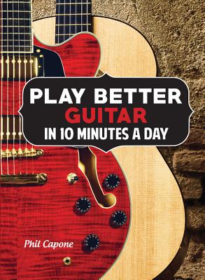 Play Better Guitar in 10 Minutes a Day