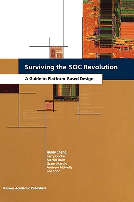 Surviving the Soc Revolution: A Guide to Platform-Based Design