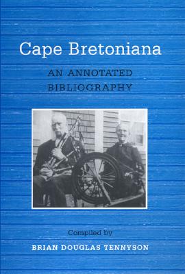 Cape Bretoniana: An Annotated Bibliography