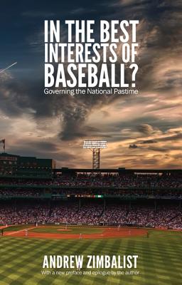 In the Best Interests of Baseball?: Governing the National Pastime