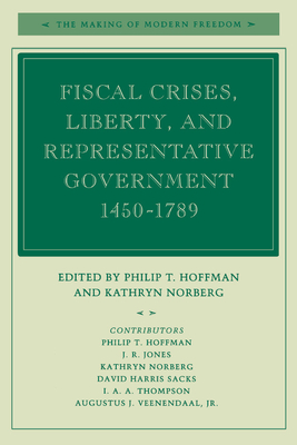 Fiscal Crises, Liberty, and Representative Government 1450-1789