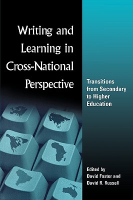 Writing and Learning in Cross-national Perspective: Transitions From Secondary To Higher Education