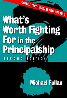 What's Worth Fighting for in the Principalship?