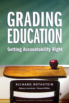 Grading Education: Getting Accountability Right