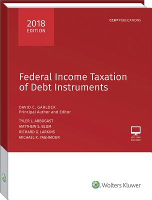 Federal Income Taxation of Debt Instruments - 2018 Edition