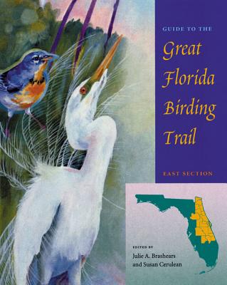 Guide to the Great Florida Birding Trail: East Section
