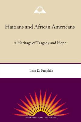 Haitians and African Americans: A Heritage of Tragedy and Hope
