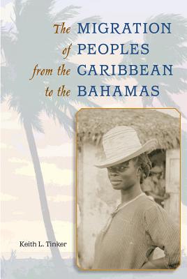 The Migration of Peoples from the Caribbean to the Bahamas